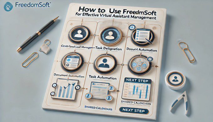 How to use freedomsoft for effective virtual assistant management